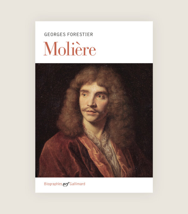 Biographie de Moliere Comedie-Francaise Jean Baptiste Poquelin Georges Forestier Incontournable