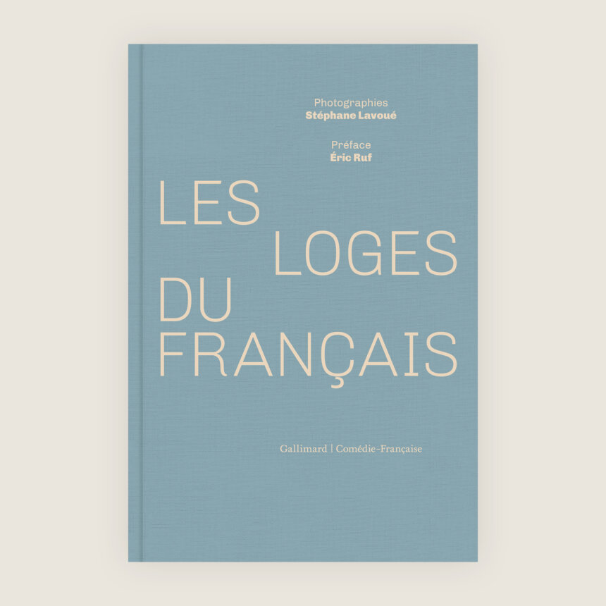 Stephane Lavoue - Beau livre Theatre - Coulisses - Comedie Francaise - Loges du Francais