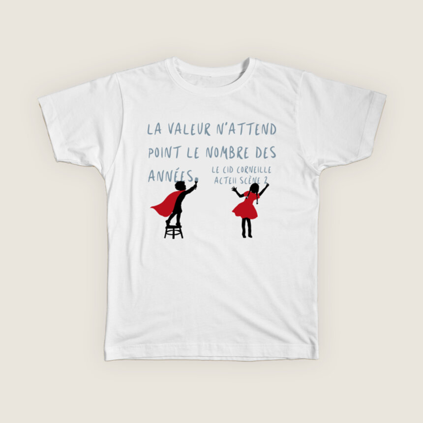 Le Cid Corneille citation La valeur n attend point le nombre des annees tshirt enfant comedie francaise