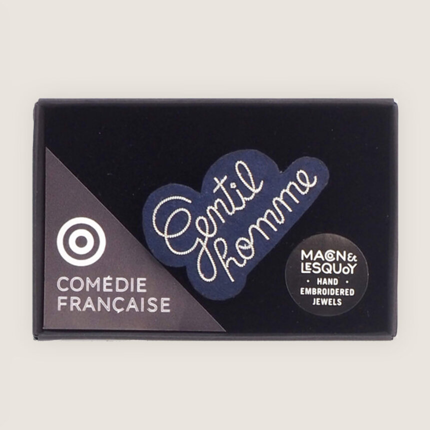 Macon et Lesquoy x Comedie Francaise - Broche brodée a la main - accessoire mode - idee cadeau theatre - gentilhomme dans boite
