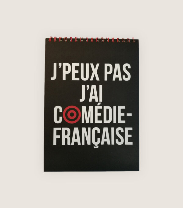 j'peux pas j'ai comédie francaise idee cadeau theatre ado adolescent etudiant bloc note