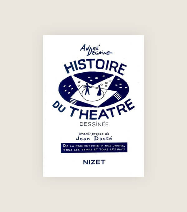 Histoire du theatre dessinee Degaine Comedie Francaise