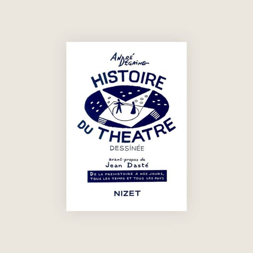 Histoire du theatre dessinee Degaine Comedie Francaise
