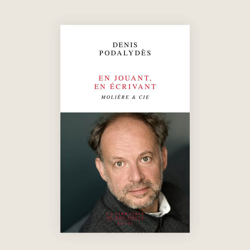 livre-denis-podalydes-enjouant-enecrivant
